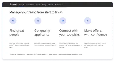 Manage your hiring from start to finish. Find great people. Get quality applicants. Connect with your top picks. Make offers, with confidence.